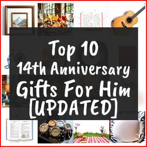 14th Anniversary Gifts For Him [TOP IDEAS]