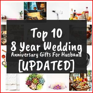 8 year wedding anniversary gifts for husband