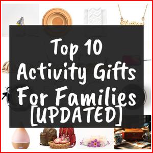 Activity Gifts For Families [TOP IDEAS]