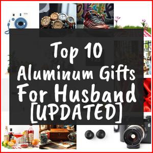 Aluminum Gifts For Husband [TOP IDEAS]
