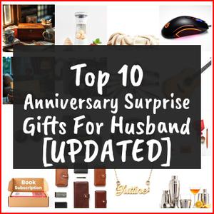 Anniversary Surprise Gifts For Husband [TOP IDEAS]
