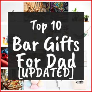 Bar Gifts For Dad [TOP IDEAS]