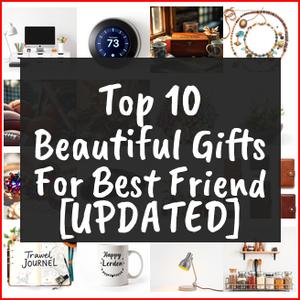 Beautiful Gifts For Best Friend [TOP IDEAS]