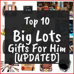 Big Lots Gifts For Him [TOP IDEAS]
