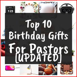 Birthday Gifts For Pastors [TOP IDEAS]