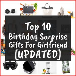 Birthday Surprise Gifts For Girlfriend [TOP IDEAS]