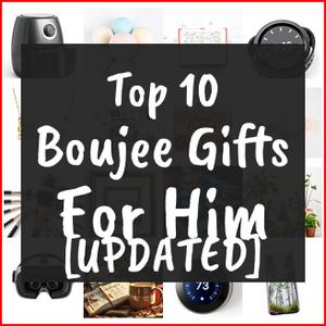 Boujee Gifts For Him [TOP IDEAS]