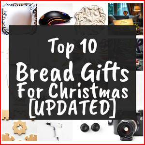 Bread Gifts For Christmas [TOP IDEAS]