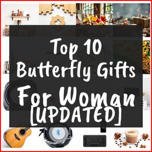 Butterfly Gifts For Woman [TOP IDEAS]