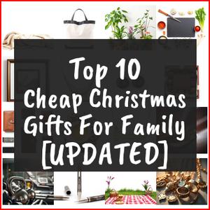 Cheap Christmas Gifts For Family [TOP IDEAS]