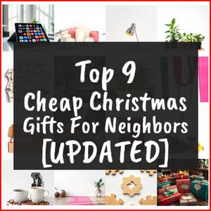 Cheap Christmas Gifts For Neighbors [TOP IDEAS]