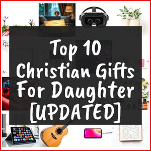 Christian Gifts For Daughter [TOP IDEAS]