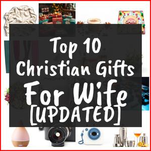 Christian Gifts For Wife [TOP IDEAS]