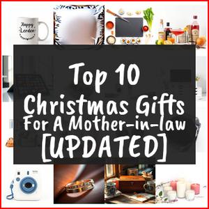 Christmas Gifts For A Mother-in-law [TOP IDEAS]