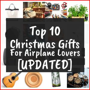 Christmas Gifts For Airplane Lovers [TOP IDEAS]