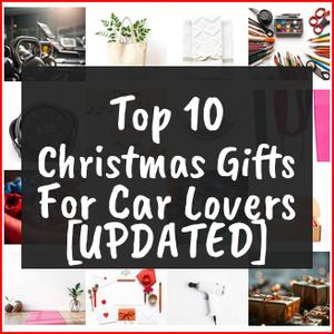Christmas Gifts For Car Lovers [TOP IDEAS]