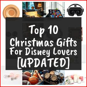 Christmas Gifts For Disney Lovers [TOP IDEAS]