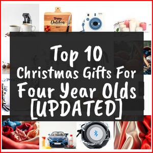 Christmas Gifts For Four Year Olds [TOP IDEAS]