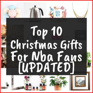 Christmas Gifts For Nba Fans [TOP IDEAS]