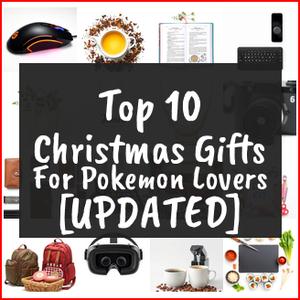 Christmas Gifts For Pokemon Lovers [TOP IDEAS]