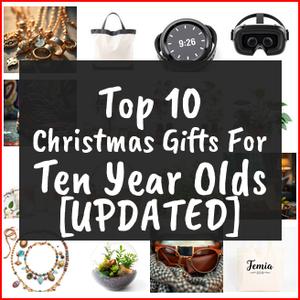 Christmas Gifts For Ten Year Olds [TOP IDEAS]