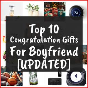 Congratulation Gifts For Boyfriend [TOP IDEAS]