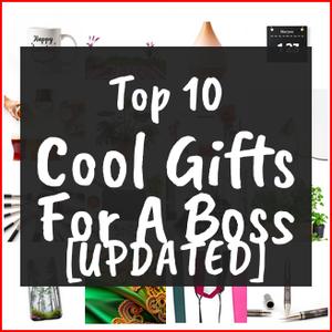Cool Gifts For A Boss [TOP IDEAS]