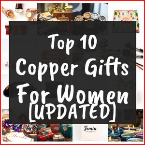 Copper Gifts For Women [TOP IDEAS]