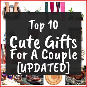 Cute Gifts For A Couple [TOP IDEAS]