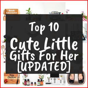 Cute Little Gifts For Her [TOP IDEAS]
