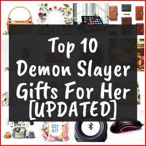 Demon Slayer Gifts For Her [TOP IDEAS]