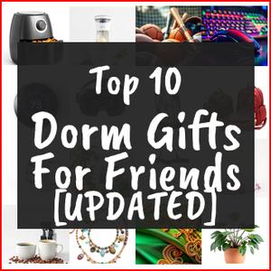 Dorm Gifts For Friends [TOP IDEAS]