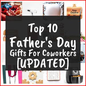 Father’s Day Gifts For Coworkers [TOP IDEAS]