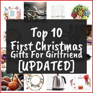 First Christmas Gifts For Girlfriend [TOP IDEAS]