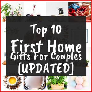 First Home Gifts For Couples [TOP IDEAS]