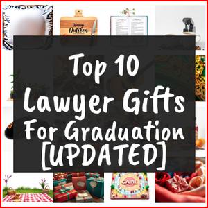 Lawyer Gifts For Graduation [TOP IDEAS]