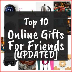 Online Gifts For Friends [TOP IDEAS]