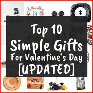 Simple Gifts For Valentine’s Day [TOP IDEAS]